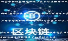 在区块链和数字资产管理的领域中，TP钱包（To