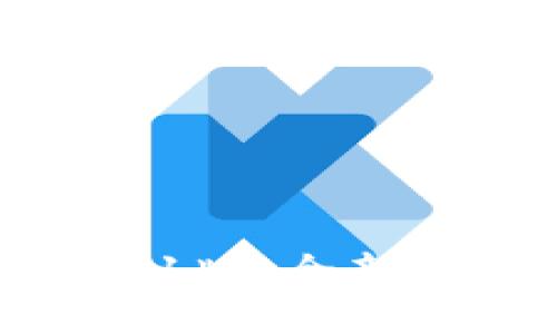 TP钱包下载1.3.1版：全新体验与功能揭秘